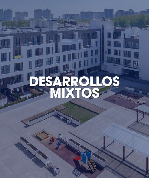 DESARROLLOS MIXTOS