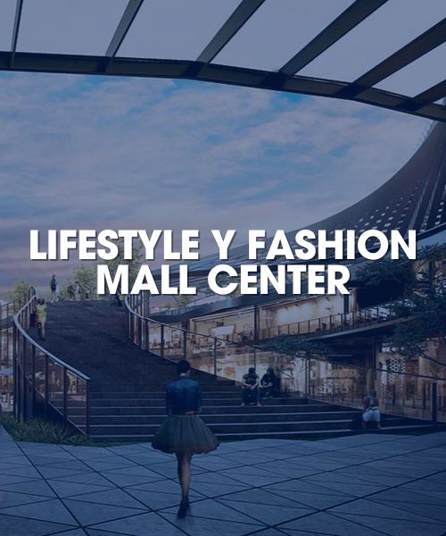 Lifestyle y fashion mall center Center