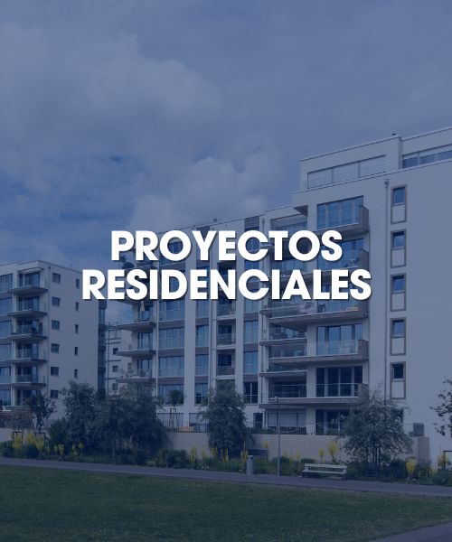 PROYECTOS RESIDENCIALES